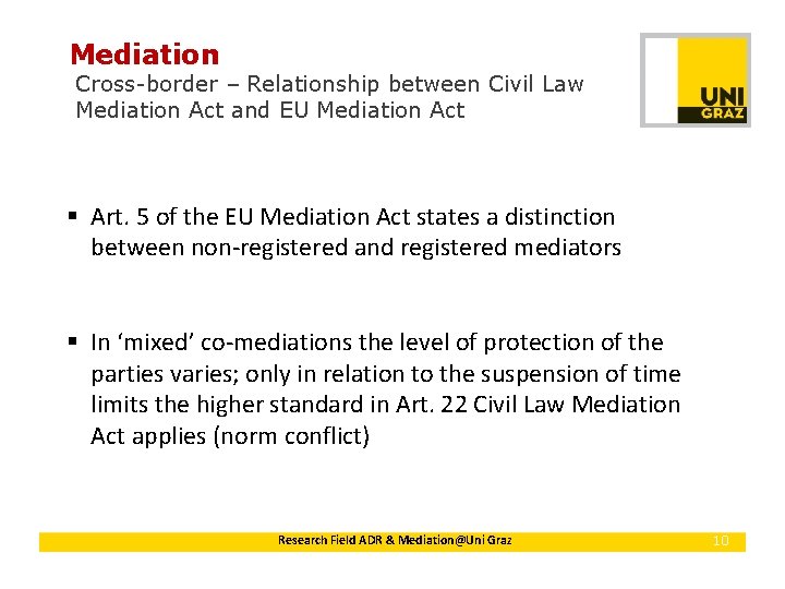 Mediation Cross-border – Relationship between Civil Law Mediation Act and EU Mediation Act §