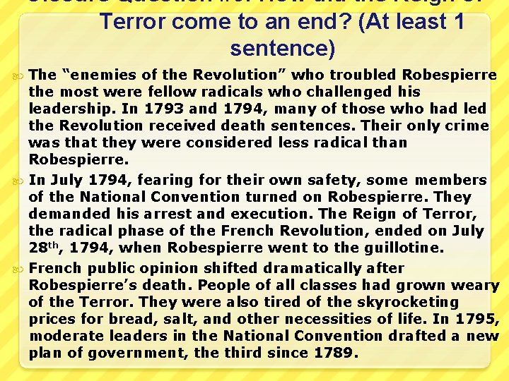 Closure Question #3: How did the Reign of Terror come to an end? (At