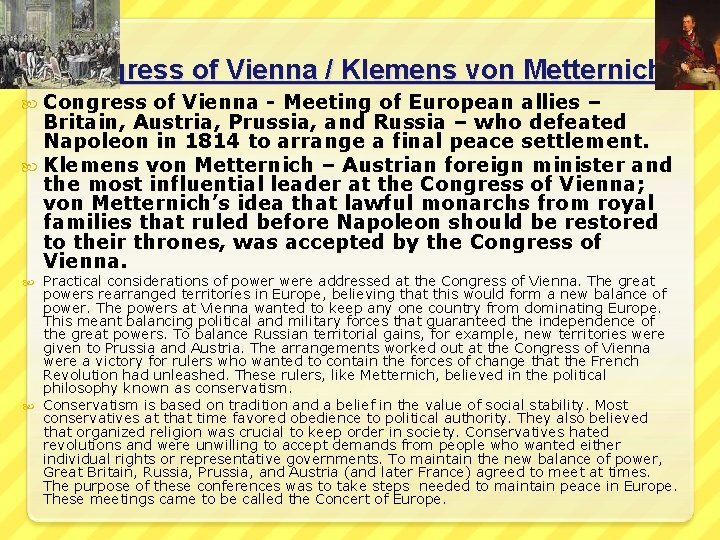 Congress of Vienna / Klemens von Metternich Congress of Vienna - Meeting of European