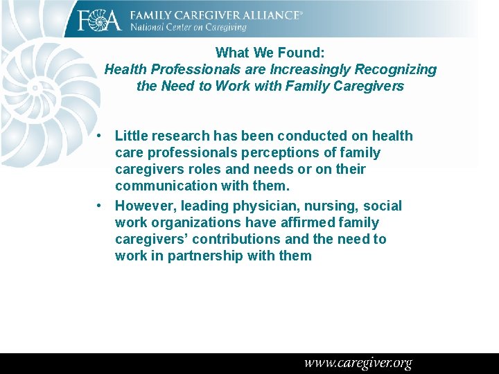 What We Found: Health Professionals are Increasingly Recognizing the Need to Work with Family