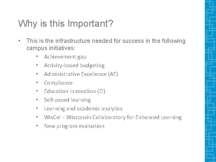 Why is this Important? • This is the infrastructure needed for success in the Why is this Important? • This is the infrastructure needed for success in the