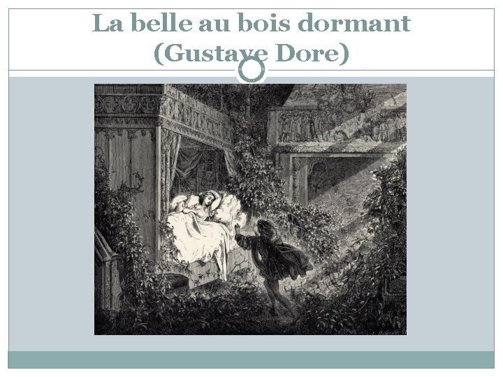 La belle au bois dormant (Gustave Dore) 