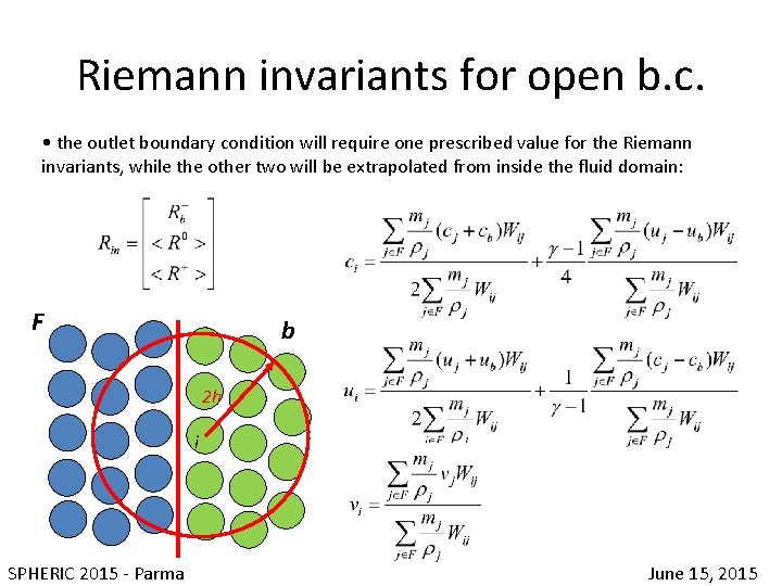 Riemann invariants for open b. c. • the outlet boundary condition will require one