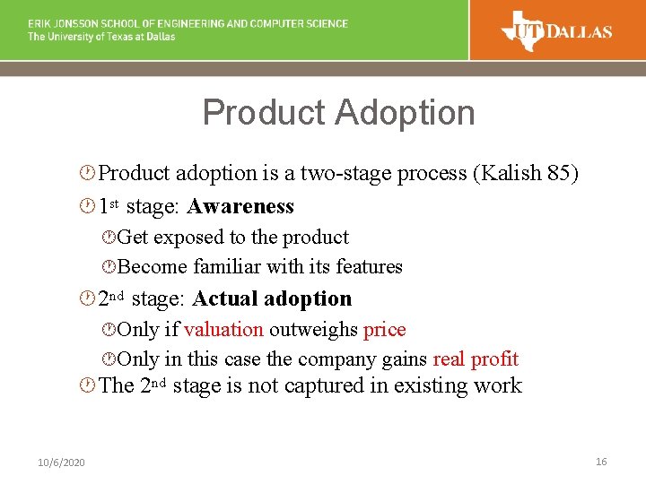 Product Adoption · Product adoption is a two-stage process (Kalish 85) · 1 st