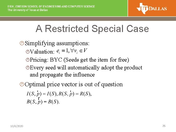 A Restricted Special Case · Simplifying assumptions: ·Valuation: ·Pricing: BYC (Seeds get the item