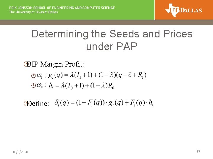 Determining the Seeds and Prices under PAP ·BIP Margin Profit: · : · ·Define: