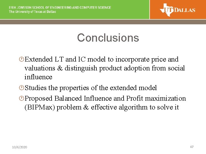 Conclusions · Extended LT and IC model to incorporate price and valuations & distinguish