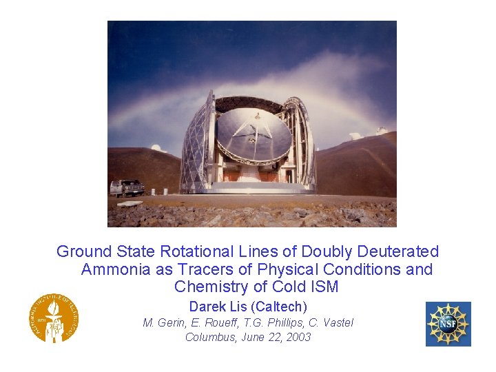 Ground State Rotational Lines of Doubly Deuterated Ammonia as Tracers of Physical Conditions and