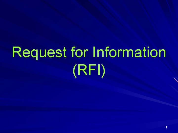 Request for Information (RFI) 1 