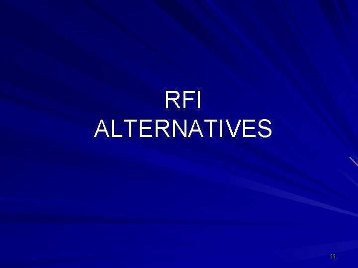 RFI ALTERNATIVES 11 