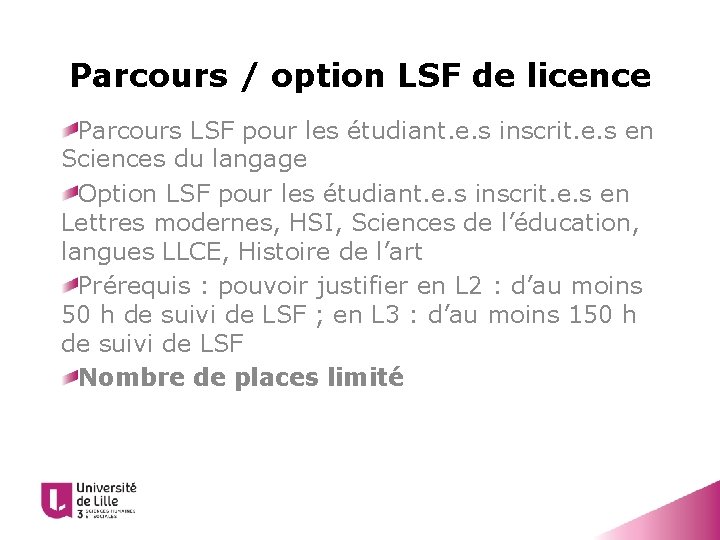 Parcours / option LSF de licence Parcours LSF pour les étudiant. e. s inscrit.