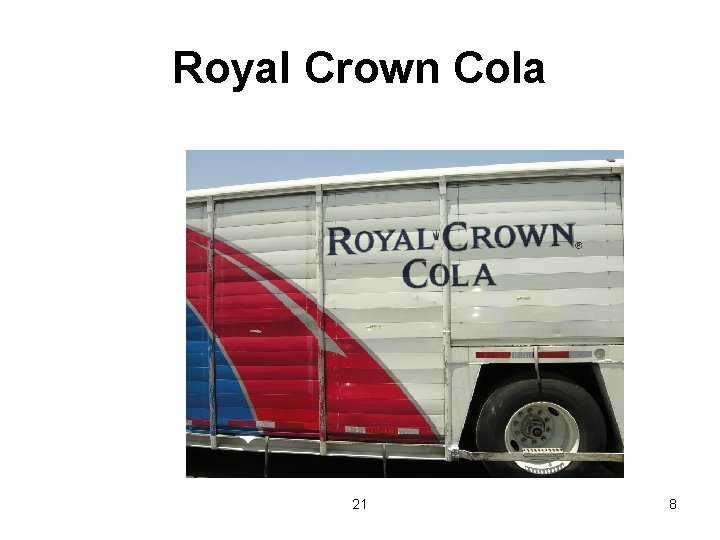 Royal Crown Cola 21 8 