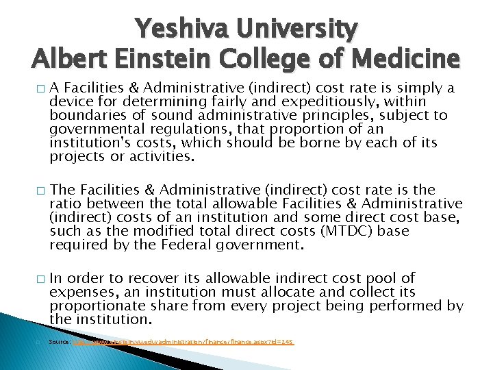 Yeshiva University Albert Einstein College of Medicine � � A Facilities & Administrative (indirect)