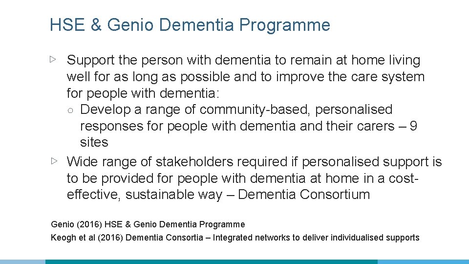 HSE & Genio Dementia Programme ▷ Support the person with dementia to remain at