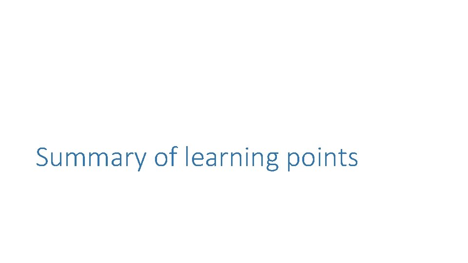 Summary of learning points 