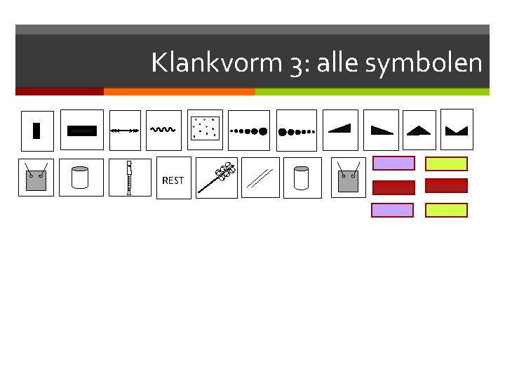 Klankvorm 3: alle symbolen REST 