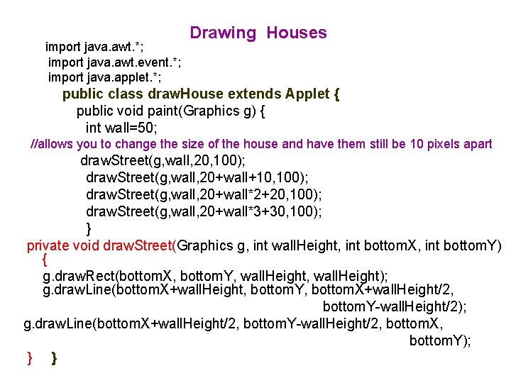 import java. awt. *; import java. awt. event. *; import java. applet. *; Drawing