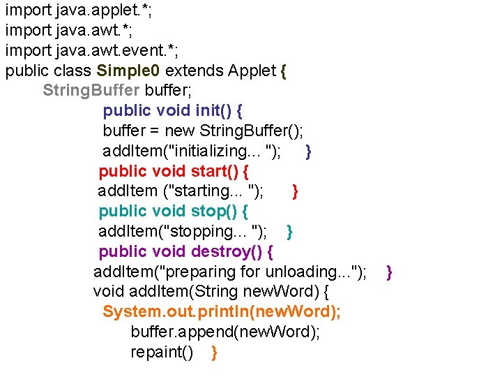 import java. applet. *; import java. awt. event. *; public class Simple 0 extends
