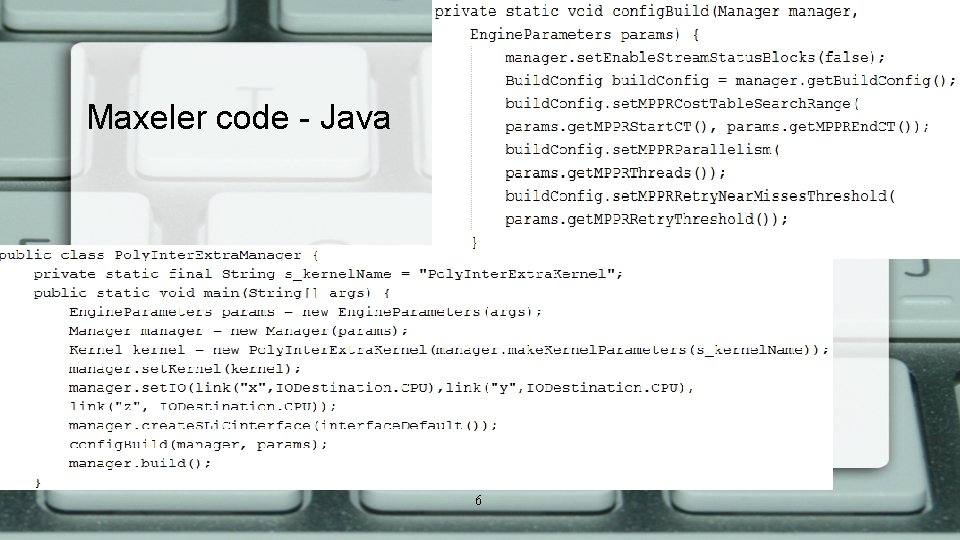 Maxeler code - Java 6 