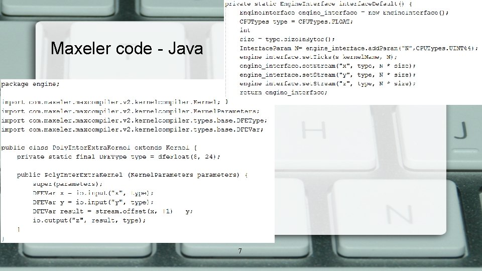 Maxeler code - Java 7 