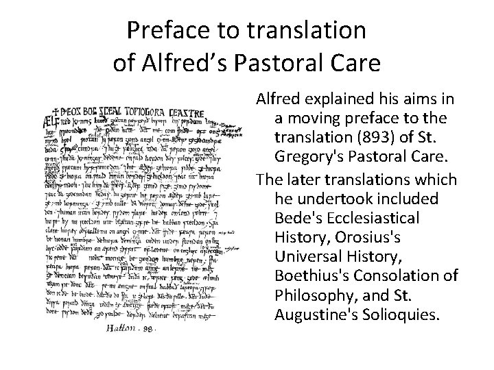 Preface to translation of Alfred’s Pastoral Care Alfred explained his aims in a moving