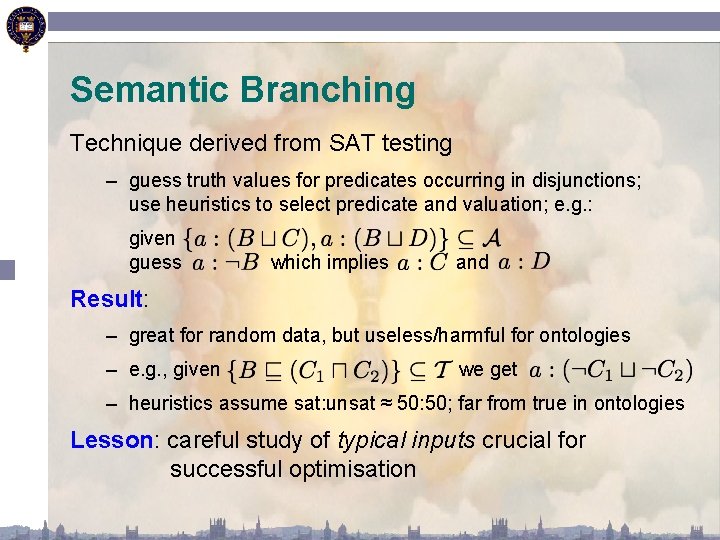 Semantic Branching Technique derived from SAT testing – guess truth values for predicates occurring