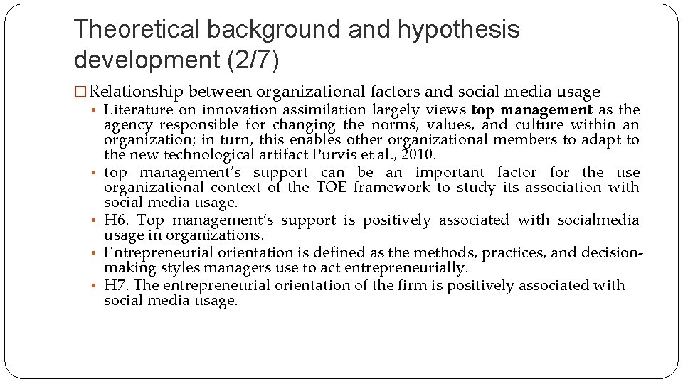 Theoretical background and hypothesis development (2/7) � Relationship between organizational factors and social media