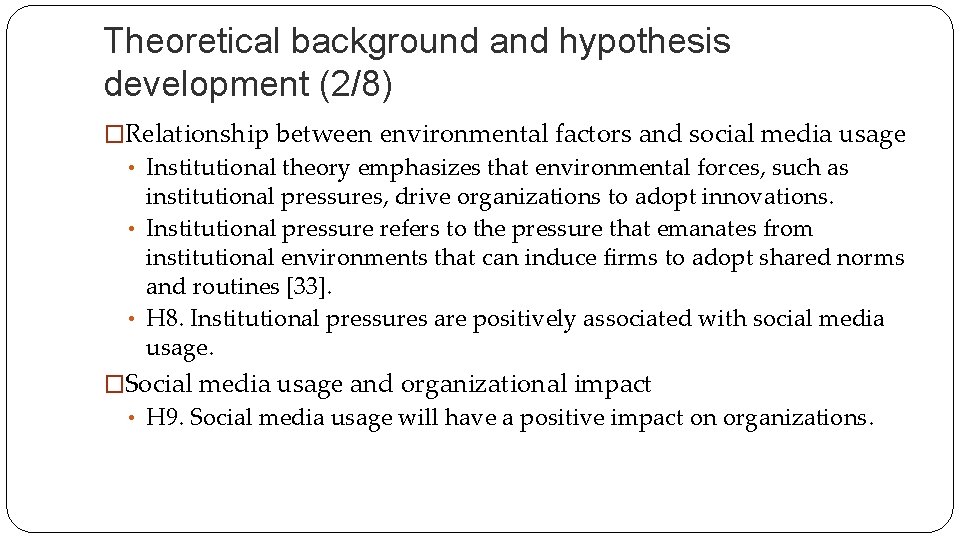 Theoretical background and hypothesis development (2/8) �Relationship between environmental factors and social media usage