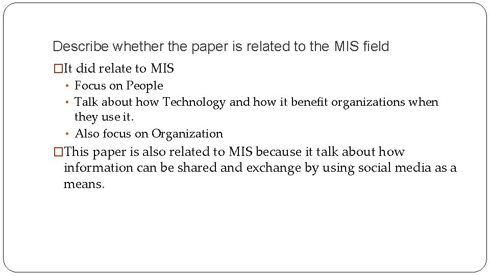 Describe whether the paper is related to the MIS field �It did relate to