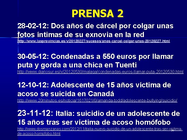 PRENSA 2 28 -02 -12: Dos años de cárcel por colgar unas fotos íntimas