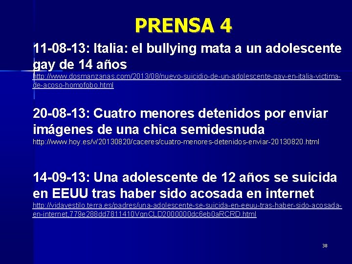 PRENSA 4 11 -08 -13: Italia: el bullying mata a un adolescente gay de