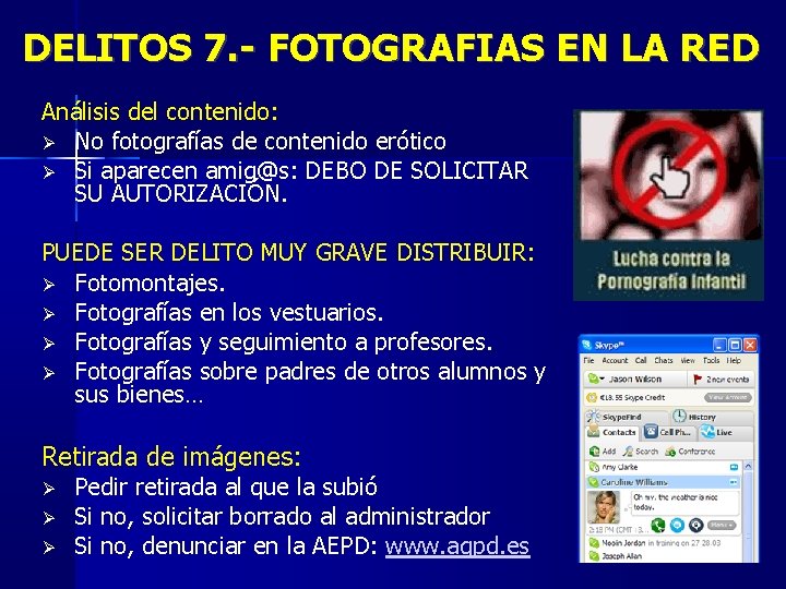 DELITOS 7. - FOTOGRAFIAS EN LA RED Análisis del contenido: No fotografías de contenido