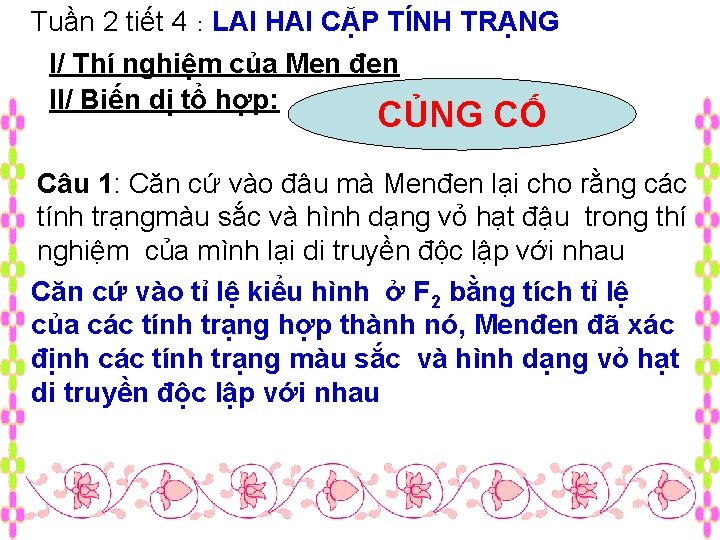 Tuần 2 tiết 4 : LAI HAI CẶP TÍNH TRẠNG I/ Thí nghiệm của