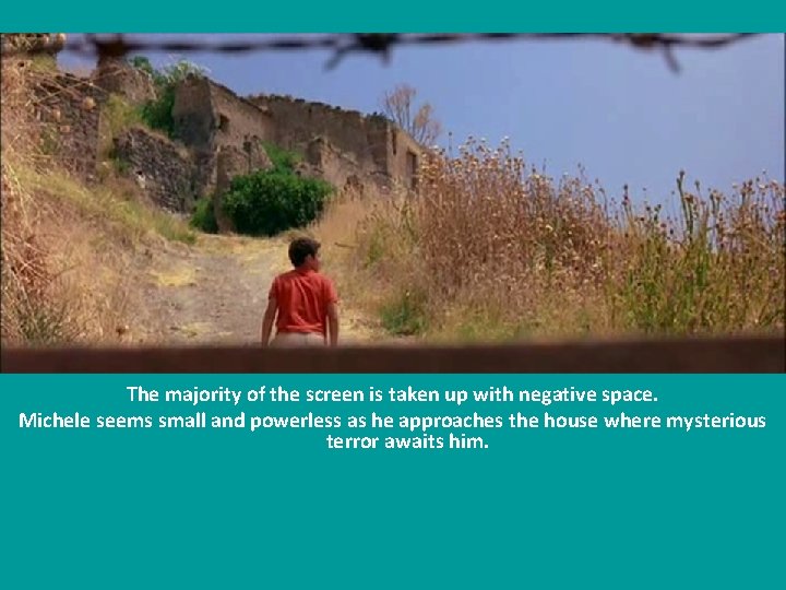  The majority of the screen is taken up with negative space. Michele seems