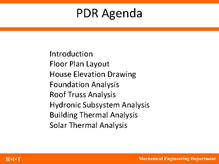 PDR Agenda Introduction Floor Plan Layout House Elevation Drawing Foundation Analysis Roof Truss Analysis