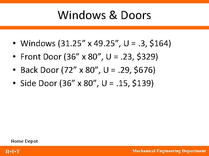 Windows & Doors • • Windows (31. 25” x 49. 25”, U =. 3,