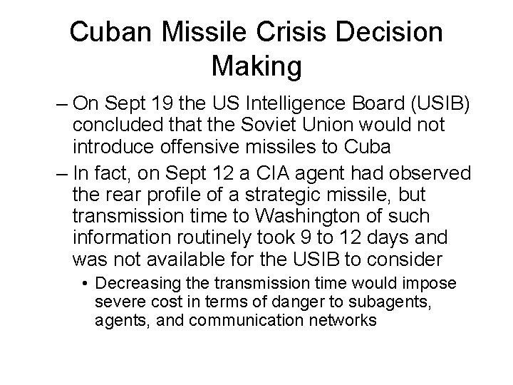 Cuban Missile Crisis Decision Making – On Sept 19 the US Intelligence Board (USIB)