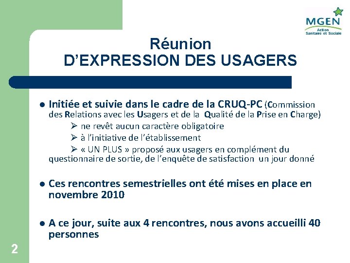 Réunion D’EXPRESSION DES USAGERS 2 l Initiée et suivie dans le cadre de la