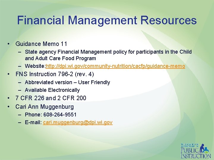 Financial Management Resources • Guidance Memo 11 – State agency Financial Management policy for