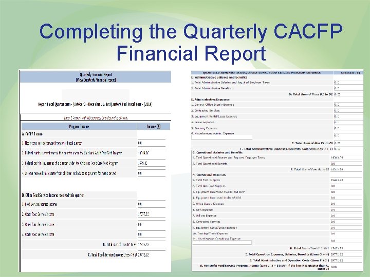 Completing the Quarterly CACFP Financial Report 7 