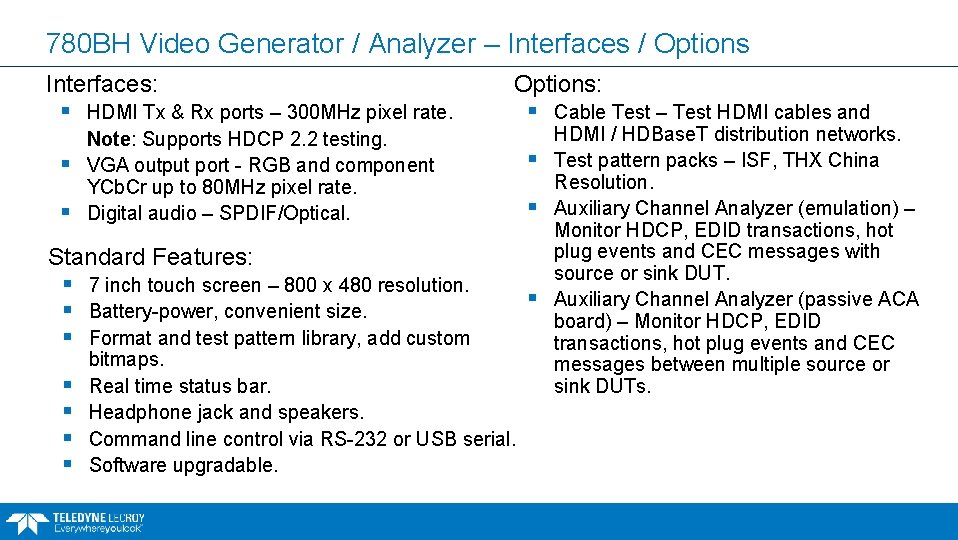 780 BH Video Generator / Analyzer – Interfaces / Options Interfaces: § § §