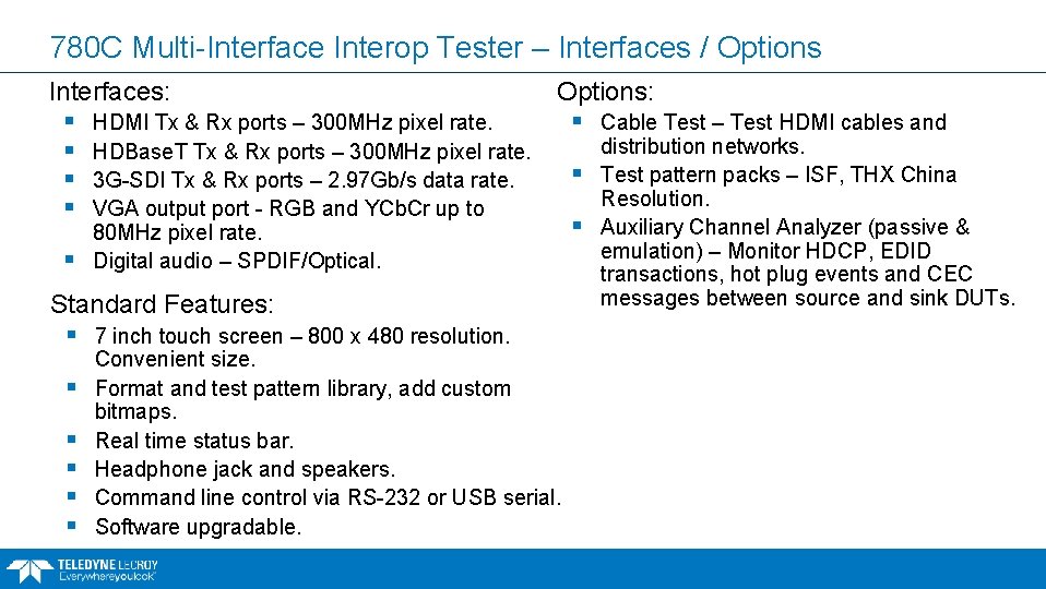 780 C Multi-Interface Interop Tester – Interfaces / Options Interfaces: § § § Options: