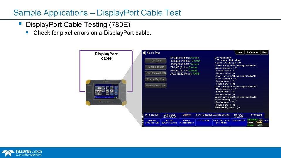 Sample Applications – Display. Port Cable Test § Display. Port Cable Testing (780 E)