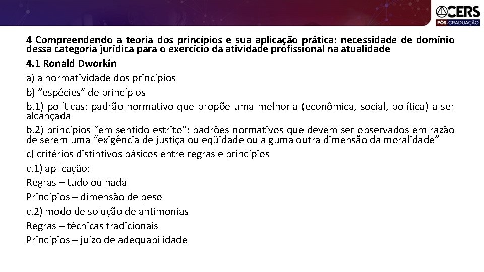 4 Compreendendo a teoria dos princípios e sua aplicação prática: necessidade de domínio dessa