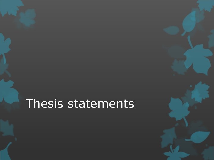 Thesis statements 