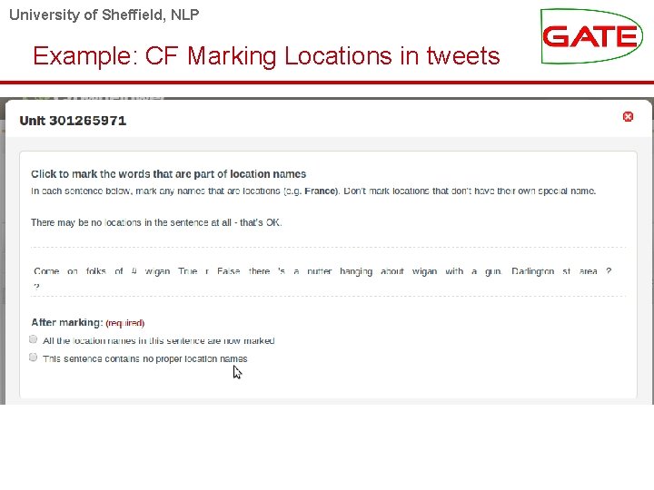 University of Sheffield, NLP Example: CF Marking Locations in tweets 