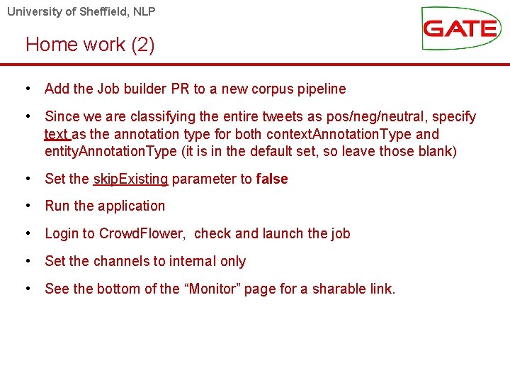 University of Sheffield, NLP Home work (2) • Add the Job builder PR to