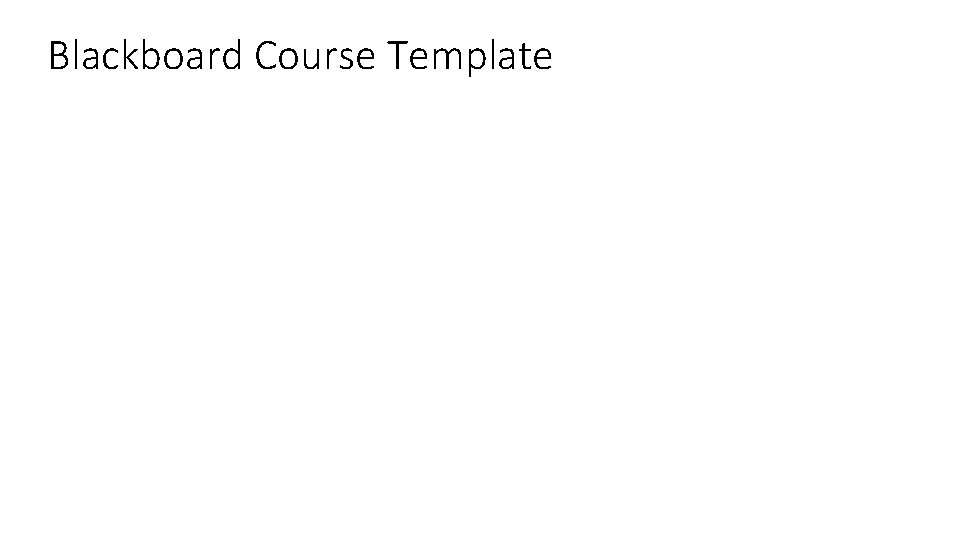 Blackboard Course Template 