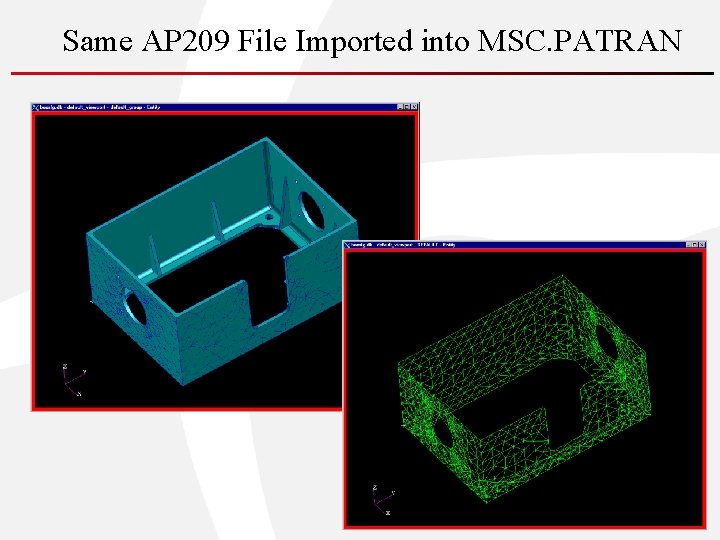 Same AP 209 File Imported into MSC. PATRAN 