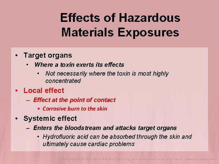 Effects of Hazardous Materials Exposures • Target organs • Where a toxin exerts its Effects of Hazardous Materials Exposures • Target organs • Where a toxin exerts its
